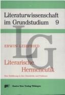 Cover of: Literarische Hermeneutik by Erwin Leibfried, Erwin Leibfried