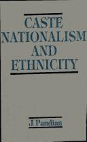 Cover of: Caste, nationalism, and ethnicity by Jacob Pandian