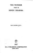 Cover of: The wonder that is Hindu dharma