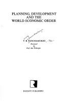 Cover of: Planning, development, and the world economic order by Vadiraj Raghawendracharya Panchamukhi