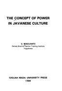 Cover of: The concept of power in Javanese culture