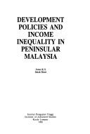 Cover of: Development policies and income inequality in Peninsular Malaysia by Jomo K. S.