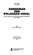 Cover of: Kemiskinan dan polarisasi sosial: studi kasus di desa Bulugede, Kabupaten Kendal, Jawa Tengah