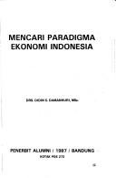 Cover of: Mencari paradigma ekonomi Indonesia