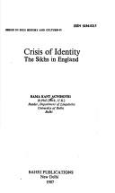 Cover of: Crisis of identity: Sikhs in England