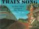Cover of: Train song
