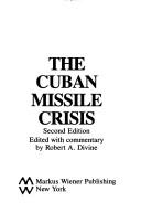Cover of: The Cuban missile crisis