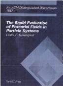 Cover of: The rapid evaluation of potential fields in particle systems