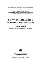 Behavioral relaxation training and assessment by Roger Poppen