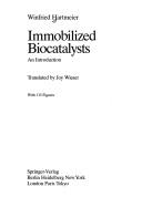 Cover of: Immobilized biocatalysts | Winfried Hartmeier