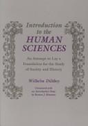 Cover of: Introduction to the human sciences by Wilhelm Dilthey