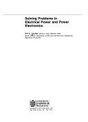 Cover of: Solving problems in electrical power and power electronics