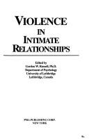 Cover of: Violence in intimate relationships by [edited by] Gordon W. Russell.