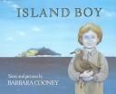 Cover of: Island boy by Barbara Cooney