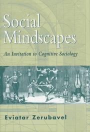 Cover of: Social mindscapes: an invitation to cognitive sociology