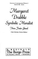 Cover of: Margaret Drabble, symbolic moralist
