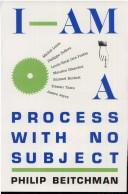 Cover of: I am a process with no subject
