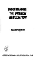 Cover of: Understanding the French Revolution