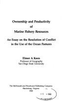 Ownership and productivity of marine fishery resources by Elmer A. Keen