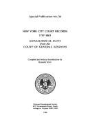 Cover of: New York City court records, 1797-1801: genealogical data from the Court of General Sessions