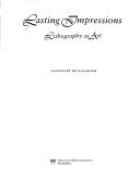 Cover of: Lasting impressions: lithography as art