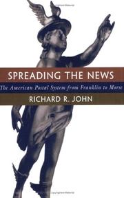 Spreading the News by Richard R. John