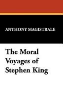 Cover of: The moral voyages of Stephen King