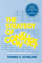 The strategy of conflict by Thomas C. Schelling