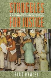 Cover of: Struggles for justice: social responsibility and the liberal state