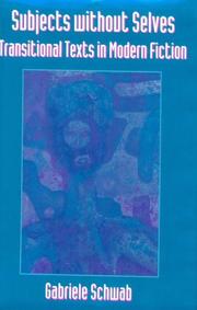 Cover of: Subjects without selves: transitional texts in modern fiction