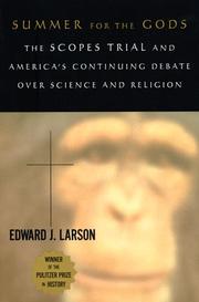 Cover of: Summer for the Gods: The Scopes Trial and America's Continuing Debate over Science and Religion