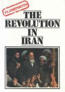 The revolution in Iran by Akbar Husain