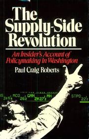 Cover of: The supply-side revolution by Paul Craig Roberts