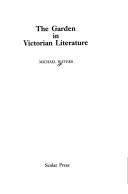 Cover of: The garden in Victorian literature | Michael Waters