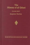 Cover of: Incipient decline by Abu Ja'far Muhammad ibn Jarir al-Tabari