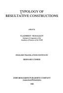 Cover of: Typology of resultative constructions by edited by Vladimir P. Nedjalkov ; English translation edited by Bernard Comrie.