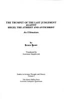 Cover of: The trumpet of the last judgement against Hegel the atheist and antichrist | Bruno Bauer