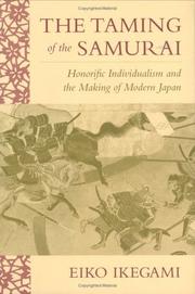 The Taming of the Samurai by Eiko Ikegami