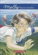 Molly saves the day by Valerie Tripp