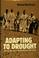 Cover of: Adapting to drought