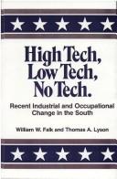 Cover of: High tech, low tech, no tech: recent industrial and occupational change in the South
