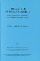 Cover of: The battle of human rights: gross, systematic violations and the Inter-American system