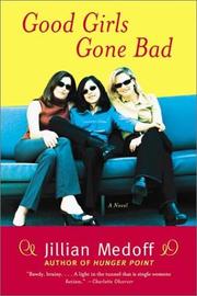 Cover of: Good Girls Gone Bad by Jillian Medoff