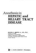 Cover of: Anesthesia in hepatic and biliary tract disease