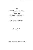 The Ottoman empire and the world economy by Reşat Kasaba