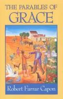 The parables of grace by Robert Farrar Capon