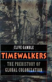 Cover of: Timewalkers: the prehistory of global colonization