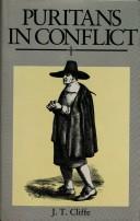 Cover of: Puritans in conflict by J. T. Cliffe
