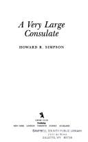 Cover of: A very large consulate by Howard R. Simpson