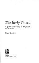 Cover of: The early Stuarts: a political history of England, 1603-1642